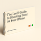 Buffet's Lo-Fi Guide to Shooting Food On Your iPhone (E-Book)